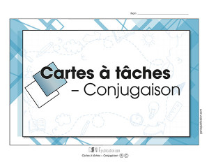 Cartes à tâches – Conjugaison