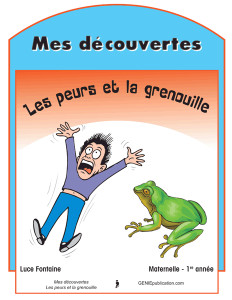 Mes découvertes – Les peurs et la grenouille