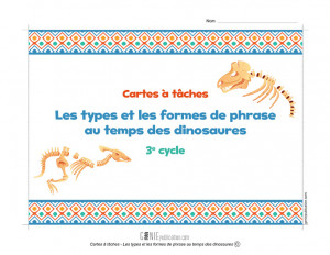 Cartes à tâches - Les types et les formes de phrase au temps des dinosaures