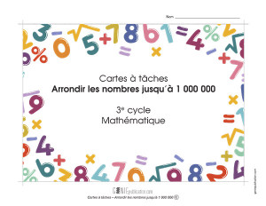 Cartes à tâches - Arrondir les nombres jusqu’à 1 000 000