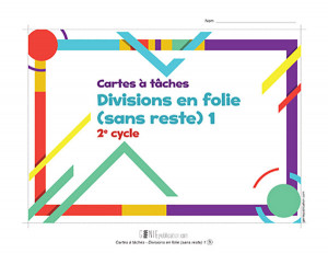 Cartes à tâche - Divisions en folie (sans reste) 1