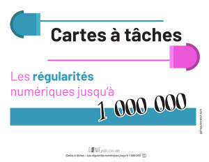 Cartes à tâches – Les régularités numériques jusqu'à 1 000 000