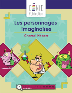 Les personnages imaginaires – Préscolaire