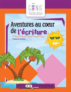 Aventures au coeur de l'écriture