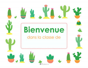 Affiche – Bienvenue dans la classe de… – Cactus