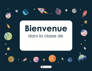 Affiche – Bienvenue dans la classe de… – Espace
