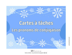 Cartes à tâches – Les pronoms de conjugaison