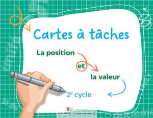 Cartes à tâches – La position et la valeur (2e cycle)