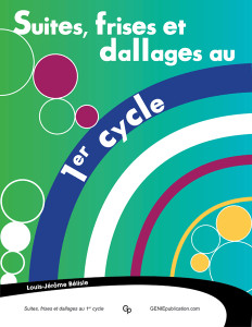 Suites, frises et dallages au premier cycle 